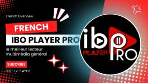 IBO Player Pro : L'Application Ultime pour le Streaming IPTV
